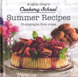 Cover image for Angela Gray's Cookery School: Summer Recipes, isbn: 9781912050000