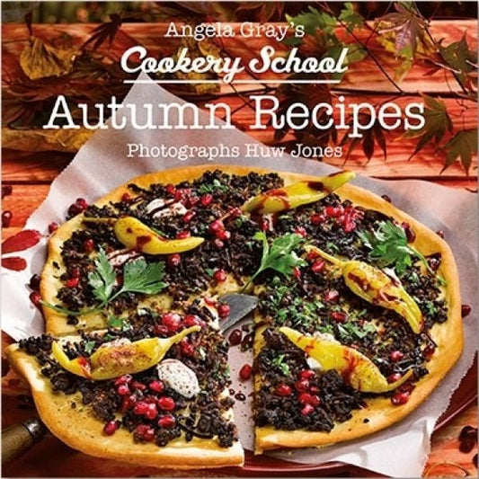 Cover image for Angela Gray's Cookery School: Autumn Recipes, isbn: 9781912050437