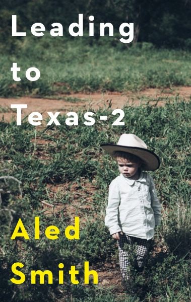 Cover image for Leading to Texas-2, isbn: 9781912109111