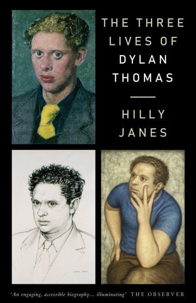 Cover image for Three Lives of Dylan Thomas, The, isbn: 9781912109814
