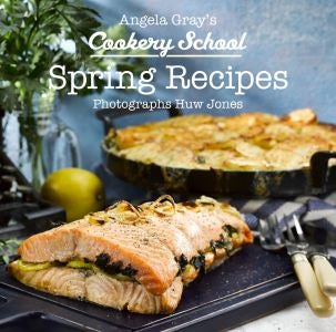 Cover image for Angela Gray's Cookery School: Spring Recipes, isbn: 9781912213337