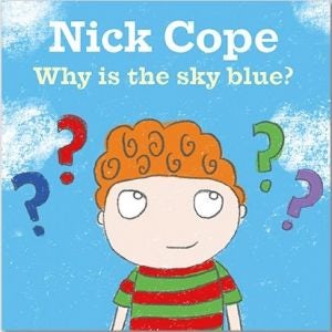Cover image for Why is the Sky Blue?, isbn: 9781912213528