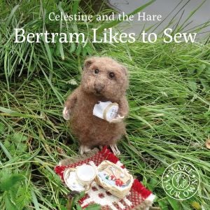 Cover image for Celestine and the Hare: Bertram Likes to Sew, isbn: 9781912213610