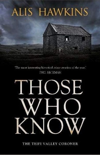 Cover image for Those Who Know - The Teifi Valley Coroner Series, isbn: 9781912534258