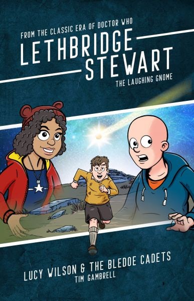 Cover image for Lethbridge-Stewart: The Laughing Gnome / Lucy Wilson & the Bledoe Cadets, isbn: 9781912535446