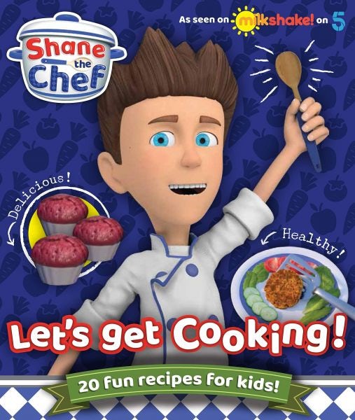 Cover image for Shane the Chef - Let's Get Cooking!, isbn: 9781912535583