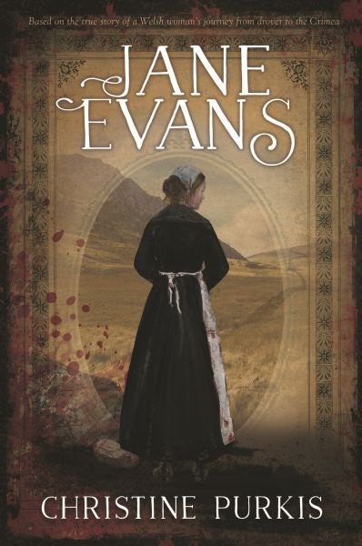 Cover image for Jane Evans - Based on the True Story of a Welsh Woman's Journey from Drover to the Crimea, isbn: 9781912631001