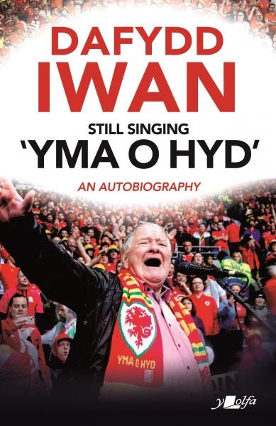 Cover image for Still Singing 'Yma o Hyd': An Autobiography, isbn: 9781912631490