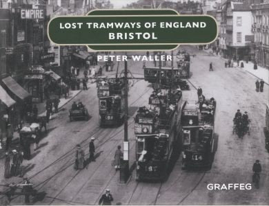 Cover image for Lost Tramways of England: Bristol, isbn: 9781912654345