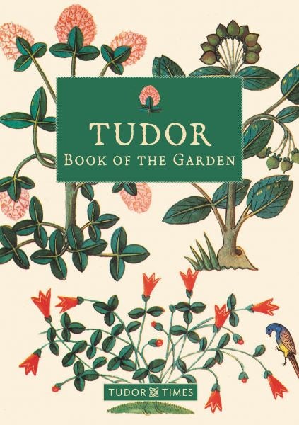 Cover image for Tudor Book of the Garden, isbn: 9781912654666