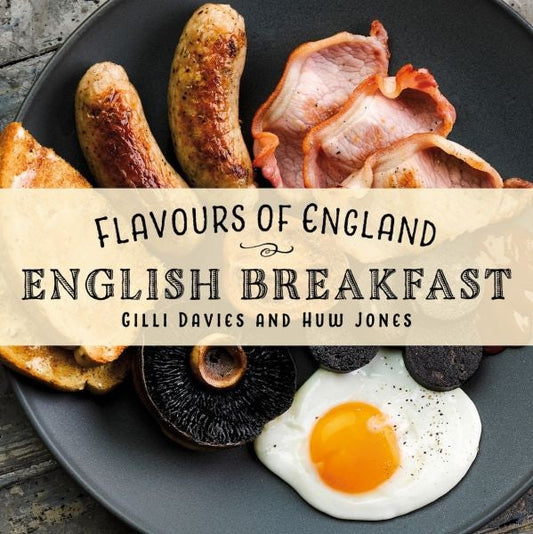 Cover image for Flavours of England: English Breakfast, isbn: 9781912654963