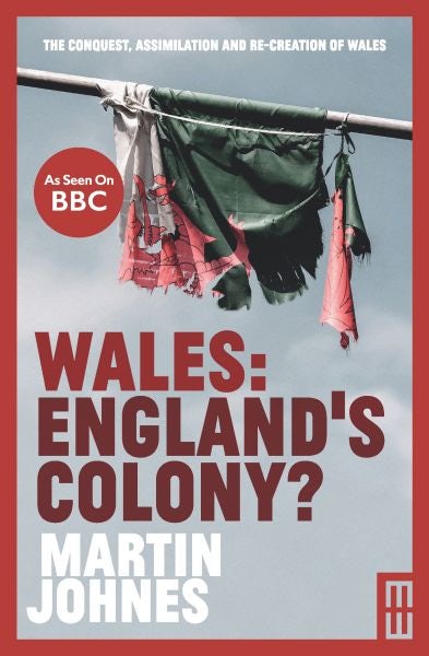 Cover image for Wales - England's Colony?, isbn: 9781912681419