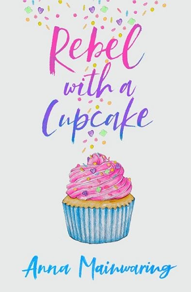 Cover image for Rebel with a Cupcake, isbn: 9781913102272