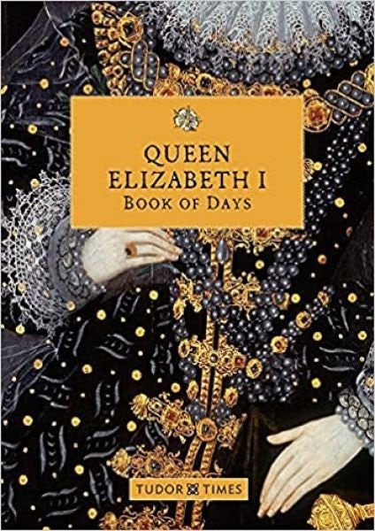 Cover image for Queen Elizabeth I Book of Days, isbn: 9781913134860