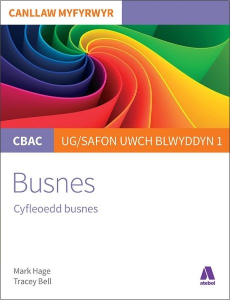 Cover image for CBAC Canllaw Myfyrwyr: Busnes - Cyfleoedd Busnes, isbn: 9781913245146