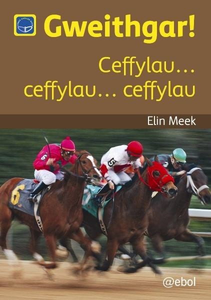 Cover image for Cyfres Darllen Difyr: Gweithgar! - Ceffylau... ceffylau... ceffylau, isbn: 9781913245702