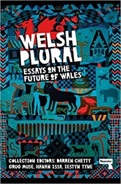 Cover image for Welsh (Plural) - Essays on the Future of Wales, isbn: 9781913462666