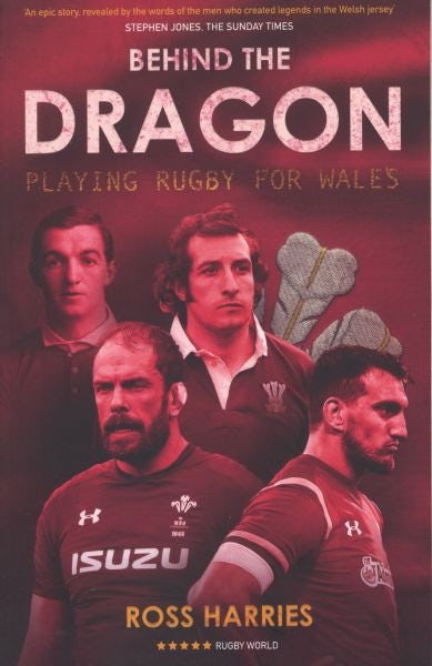 Cover image for Behind the Dragon - Playing Rugby for Wales, isbn: 9781913538705