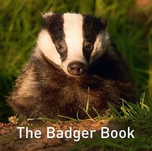 Cover image for Nature Book Series: The Badger Book, isbn: 9781913634209