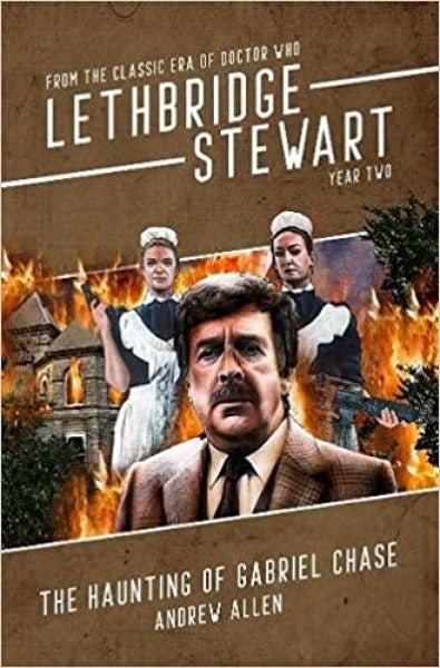 Cover image for Lethbridge-Stewart: The Haunting of Gabriel Chase, isbn: 9781913637569
