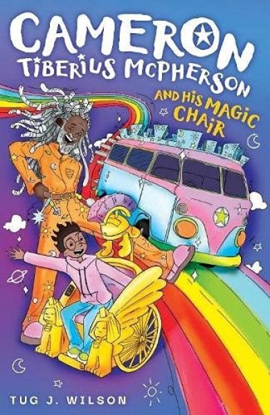 Cover image for Cameron Tiberius Mcpherson and his Magic Chair, isbn: 9781913637705