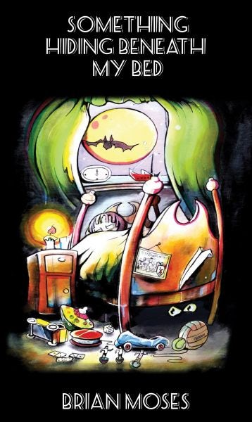 Cover image for Something Hiding Beneath My Bed, isbn: 9781913637842