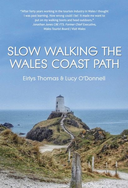 Cover image for Slow Walking the Wales Coast Path, isbn: 9781913637859