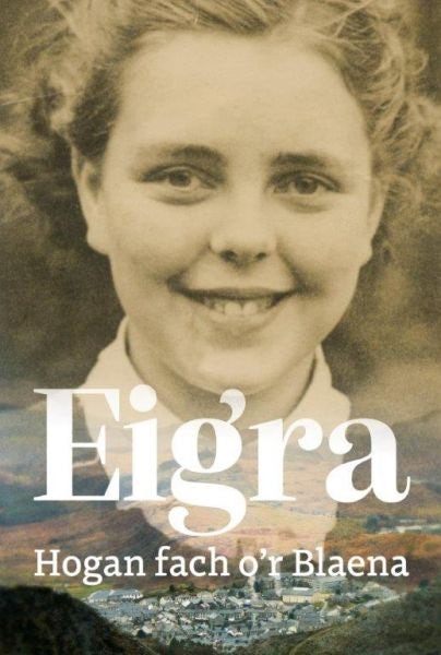 Cover image for Eigra: Hogan Fach o'r Blaena, isbn: 9781913996116