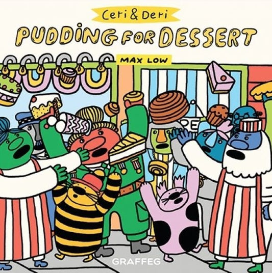 Cover image for Ceri and Deri: Pudding for Dessert, isbn: 9781914079153
