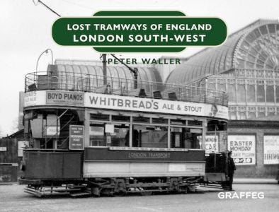 Cover image for Lost Tramways of England: London South West, isbn: 9781914079832