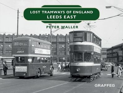 Cover image for Lost Tramways of England: Leeds East, isbn: 9781914079993