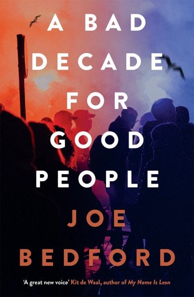 Cover image for A Bad Decade for Good People, isbn: 9781914595554