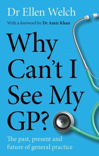 Cover image for Why Can’t I See My GP?, isbn: 9781915279460
