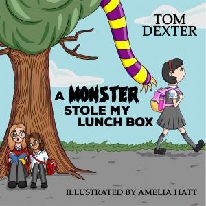 Cover image for A Monster Stole My Lunch Box, isbn: 9781915439505