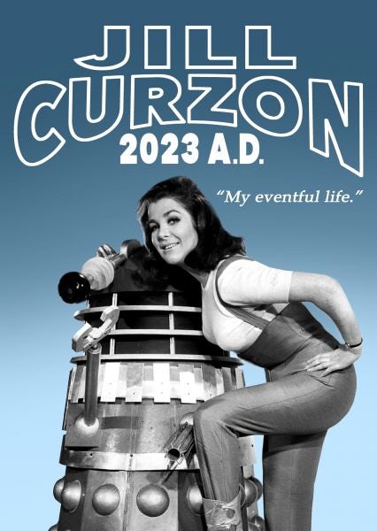 Cover image for Jill Curzon 2023 A.D.: My Eventful Life, isbn: 9781915439895