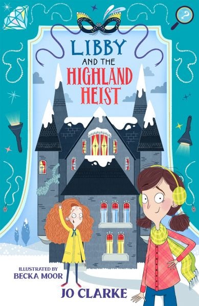 Cover image for Libby and the Highland Heist, isbn: 9781915444011