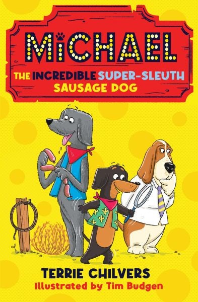 Cover image for Michael the Incredible Super-Sleuth Sausage Dog, isbn: 9781915444516