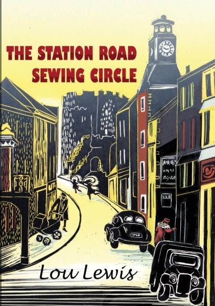 Cover image for The Station Road Sewing Circle, isbn: 9781916161931
