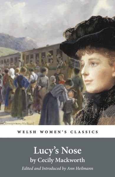 Cover image for Welsh Women's Classics: Lucy's Nose, isbn: 9781916821392
