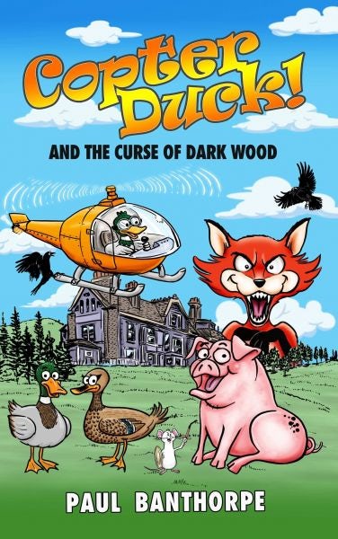 Cover image for Copter Duck! And the Curse of Dark Wood, isbn: 9781917022521