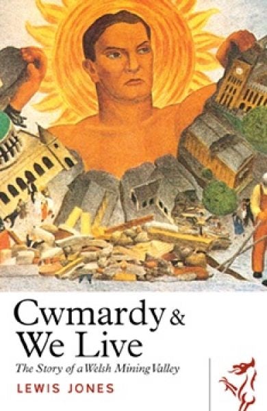 Cover image for Library of Wales: Cwmardy & We Live, isbn: 9781917140317