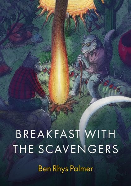 Cover image for Breakfast with the Scavengers, isbn: 9781917140560