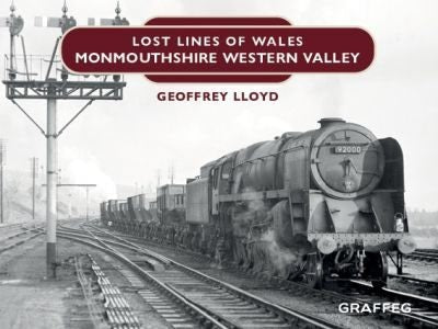 Cover image for Lost Lines of Wales: Monmouthshire Western Valley, isbn: 9781917467407