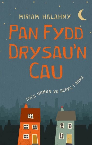 Cover image for Pan Fydd Drysau'n Cau, isbn: 9781917467537