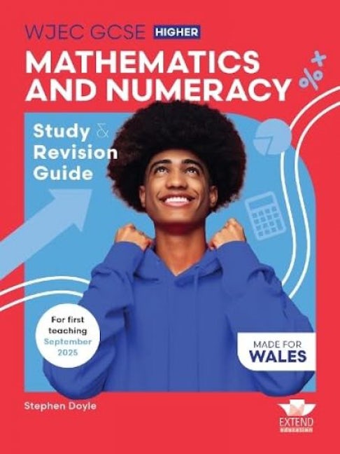 Cover image for WJEC GCSE Mathematics and Numeracy (Double Award) Higher: Study and Revision Guide, isbn: 9781917481342