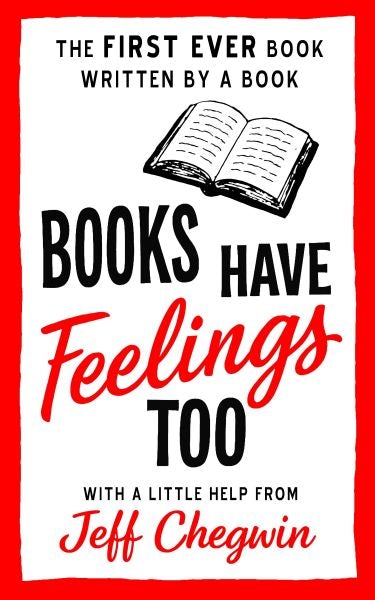 Cover image for Books Have Feelings Too, isbn: 9781918097023