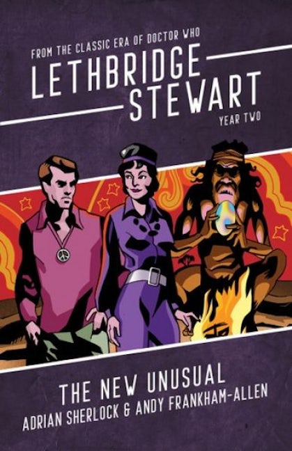 Cover image for Lethbridge-Stewart: The New Unusual, isbn: 9781918097962
