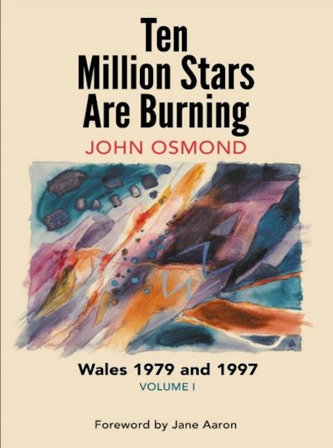 Cover image for Ten Million Stars Are Burning - Wales 1979 and 1997, Volume I, isbn: 9781919526065