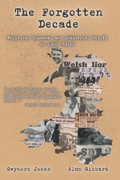 Cover image for Forgotten Decade, The - Political Upheaval and Industrial Strife, isbn: 9781953109637